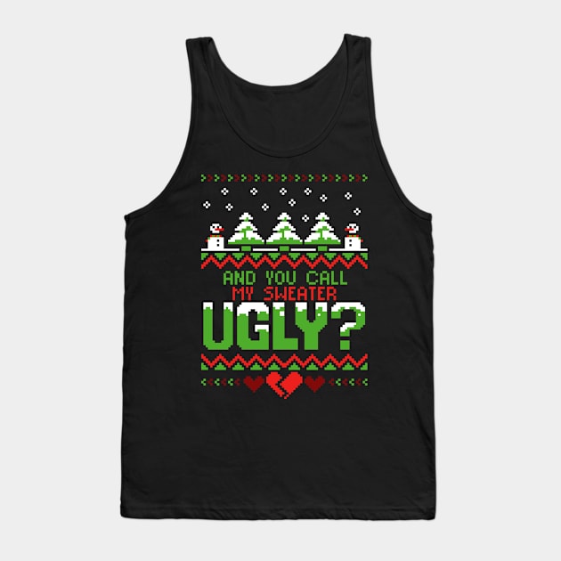 YOU call my UGLY?! Tank Top by TheTeenosaur